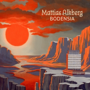 Mattias Alkberg - Bodensia ryhmässä Labels / Teg Publishing @ Bengans Skivbutik AB (3880788)