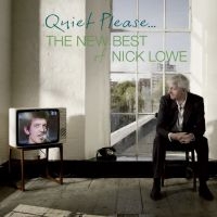 Lowe Nick - Quiet Please: The New Best Of Nick ryhmässä Minishops / Nick Lowe @ Bengans Skivbutik AB (3894481)