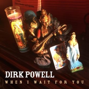 Powell Dirk - When I Wait For You ryhmässä CD @ Bengans Skivbutik AB (3894486)