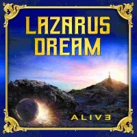 Lazarus Dream - Alive ryhmässä CD @ Bengans Skivbutik AB (3894508)