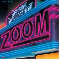 Zoom - Saturday, Saturday Night ryhmässä CD @ Bengans Skivbutik AB (3894549)