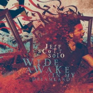 Jeff Scott Soto - Wide Awake (In My Dreamland) ryhmässä CD @ Bengans Skivbutik AB (3896588)