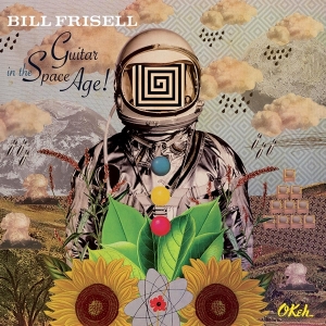 Bill Frisell - Guitar In The Space Age ryhmässä -Startsida MOV @ Bengans Skivbutik AB (3897642)