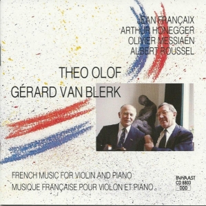 Olof Theo/Gerard Van Ble - French Music For Violin.. ryhmässä CD @ Bengans Skivbutik AB (3897644)