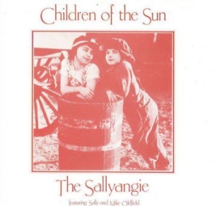 Sallyangie (Feat Sally & Mike Oldfi - Children Of The Sun ryhmässä CD @ Bengans Skivbutik AB (3900191)