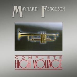 Maynard Ferguson - Complete High Voltage ryhmässä CD @ Bengans Skivbutik AB (3900379)