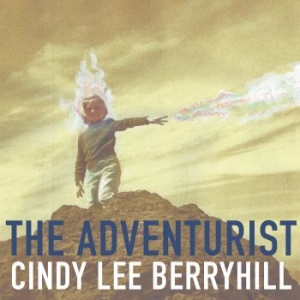 Berryhill Cindy Lee - Adventurist ryhmässä CD @ Bengans Skivbutik AB (3900391)