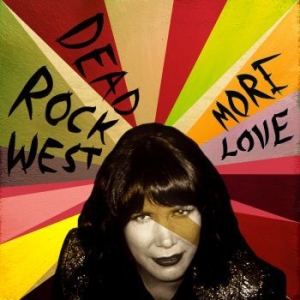 Dead Rock West - More Love ryhmässä CD @ Bengans Skivbutik AB (3900401)