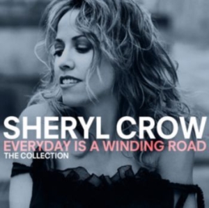 Sheryl Crow - Everyday Is A Winding Road [import] ryhmässä CD @ Bengans Skivbutik AB (3900461)