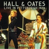 Hall & Oates - Live In Pittsburgh 1978 ryhmässä CD @ Bengans Skivbutik AB (3901200)