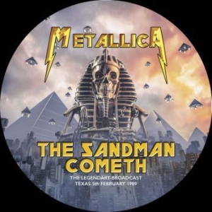 Metallica - The Sandman Cometh (Picture Disc) ryhmässä VINYYLI @ Bengans Skivbutik AB (3901221)