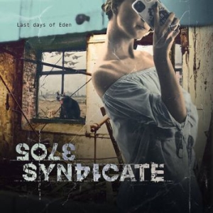 Sole Syndicate - Last Days Of Eden ryhmässä CD @ Bengans Skivbutik AB (3901233)