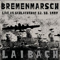 Laibach - Bremenmarsch - Live At Schalachtof ryhmässä VINYYLI @ Bengans Skivbutik AB (3901976)