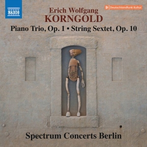 Korngold E W - Piano Trio, Op. 1 String Sextet, O ryhmässä CD @ Bengans Skivbutik AB (3902324)