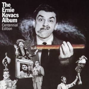 Ernie Kovacs - The Ernie Kovacs Album: Centen ryhmässä CD @ Bengans Skivbutik AB (3902554)