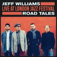 Williams Jeff - Live At London Jazz Festival - Road ryhmässä VINYYLI @ Bengans Skivbutik AB (3903401)