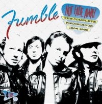 Fumble - Not Fade Away:Complete Recordings 1 ryhmässä CD @ Bengans Skivbutik AB (3903418)