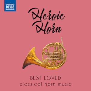 Various - Heroic Horn: Best Loved Classical H ryhmässä CD @ Bengans Skivbutik AB (3903505)