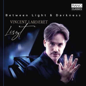 Liszt Franz - Between Light & Darkness ryhmässä ME SUOSITTELEMME / Joululahjavinkki: CD @ Bengans Skivbutik AB (3903779)