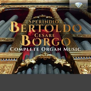 Bertoldo Sperindio Borgo Cesare - Complete Organ Music ryhmässä CD @ Bengans Skivbutik AB (3903816)