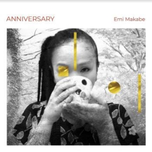 Makabe Emi - Anniversary ryhmässä CD @ Bengans Skivbutik AB (3903889)