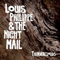 Philippe Louis And The Night Mail - Thunderclouds ryhmässä VINYYLI @ Bengans Skivbutik AB (3904163)