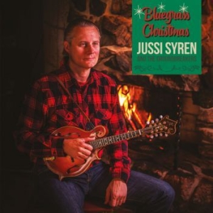 Jussi Syren And The Groundbreakers - Bluegrass Christmas ryhmässä CD @ Bengans Skivbutik AB (3904403)