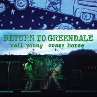 NEIL YOUNG & CRAZY HORSE - RETURN TO GREENDALE (2LP) ryhmässä Minishops / Neil Young @ Bengans Skivbutik AB (3904434)