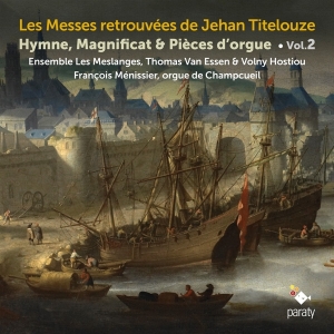 Ensemble Les Meslanges - Les Messes Retrouvees De Jehan Titelouze Vol.2 ryhmässä CD @ Bengans Skivbutik AB (3904817)