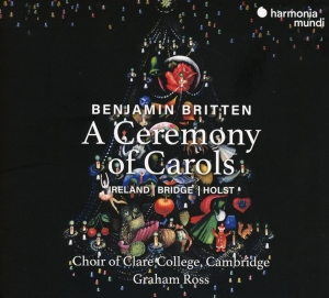 Choir Of Clare College Cambridge - Britten: A Ceremony Of Carols ryhmässä CD @ Bengans Skivbutik AB (3904822)