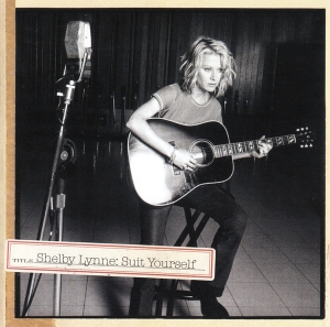 Shelby Lynne - Suit Yourself ryhmässä CD @ Bengans Skivbutik AB (3904995)