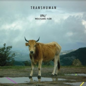 U96 / Flur Wolfgang - Transhuman ryhmässä VINYYLI @ Bengans Skivbutik AB (3905160)