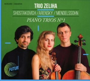 Trio Zeliha - Shostakovich/Arensky/Mendelssohn ryhmässä CD @ Bengans Skivbutik AB (3905572)