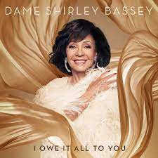 Shirley Bassey - I Owe It All To You (Dlx) ryhmässä ME SUOSITTELEMME / Joululahjavinkki: CD @ Bengans Skivbutik AB (3905802)