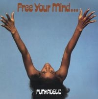 Funkadelic - Free Your Mind.. And Your Ass Will Follow (Ltd Color Vinyl) ryhmässä VINYYLI @ Bengans Skivbutik AB (3906368)