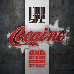 Warrior Soul - Cocaine & Other Good Stuff ryhmässä CD @ Bengans Skivbutik AB (3910658)