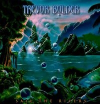 Bolder Trevor - Sail The Rivers ryhmässä CD @ Bengans Skivbutik AB (3910661)