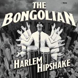 Bongolian - Harlem Hipshake ryhmässä VINYYLI @ Bengans Skivbutik AB (3910881)