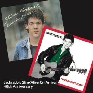 Forbert Steve - Jackrabbit Slim / Alive On Arrival ryhmässä CD @ Bengans Skivbutik AB (3910912)