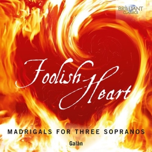 Various - Foolish Heart - Madrigals For Three ryhmässä CD @ Bengans Skivbutik AB (3911033)