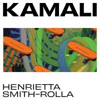 Smith-Rolla Henrietta - Kamali ryhmässä VINYYLI @ Bengans Skivbutik AB (3912126)