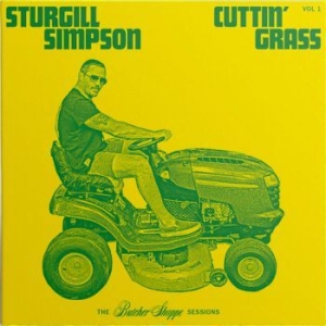 Sturgill Simpson - Cuttin' Grass ryhmässä Minishops / Sturgill Simpson @ Bengans Skivbutik AB (3912156)