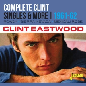 Eastwood Clint - Complete Clint - Singles & More 196 ryhmässä CD @ Bengans Skivbutik AB (3913809)