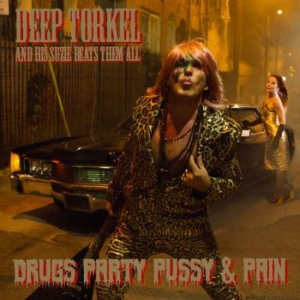 Deep Torkel & His Suzie Beats Them - Drugs Party Pussy & Pain (Vinyl Lp ryhmässä VINYYLI @ Bengans Skivbutik AB (3914616)