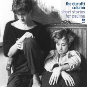 Durutti Column The - Short Stories For Pauline ryhmässä VINYYLI @ Bengans Skivbutik AB (3914876)