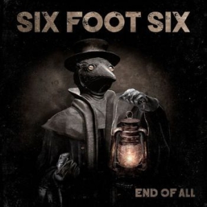 Six Foot Six - End Of All (Digipack) ryhmässä CD @ Bengans Skivbutik AB (3914990)