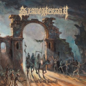 Slaughterday - Ancient Death Triumph (Vinyl Lp) ryhmässä VINYYLI @ Bengans Skivbutik AB (3916199)