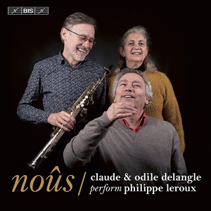 Leroux Philippe - Noûs - Claude Delangle & Odile Dela ryhmässä Musiikki / SACD / Klassiskt @ Bengans Skivbutik AB (3916352)