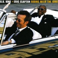 Clapton Eric - Riding With The King ryhmässä CD @ Bengans Skivbutik AB (3917041)