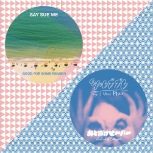 Say Sue Me / Otoboke Beaver - Good For Some Reason / Sæil Vo ryhmässä VINYYLI @ Bengans Skivbutik AB (3917743)